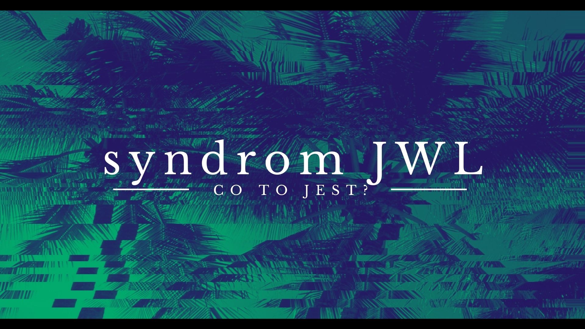 syndrom JWL