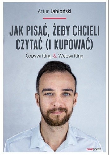 A. Jabłoński, Jak pisać, żeby chcieli czytać (i kupować)